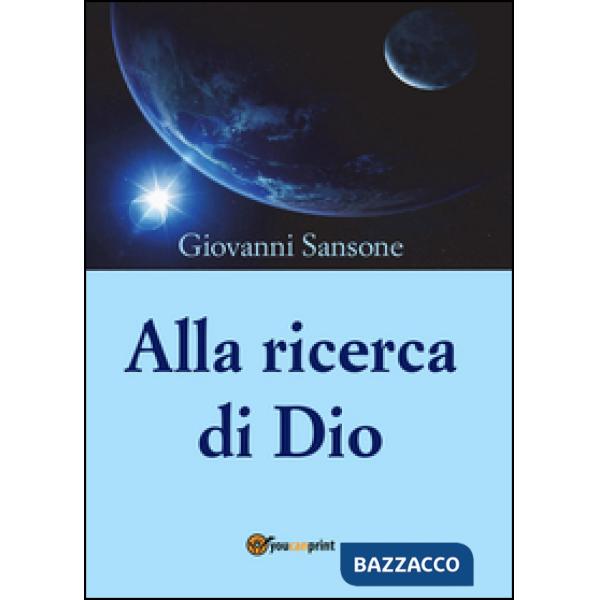 Alla ricerca di Dio