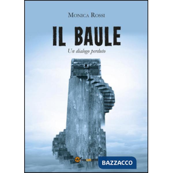 Baule (un dialogo perduto) (Il)