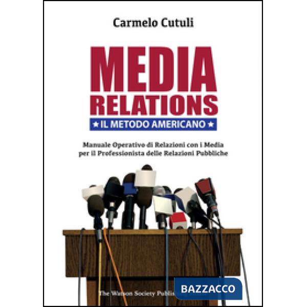 Media relations. Il metodo americano