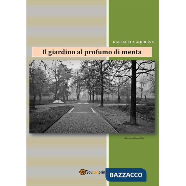 Giardino al profumo di menta (Il)