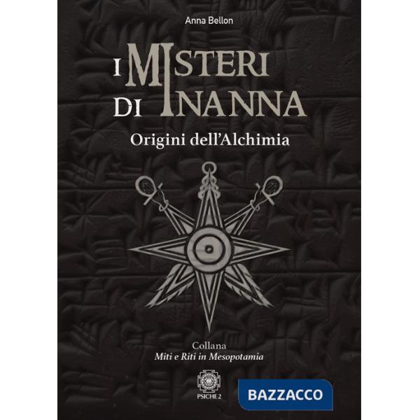 Misteri di Inanna. Origini dell'alchimia (I)