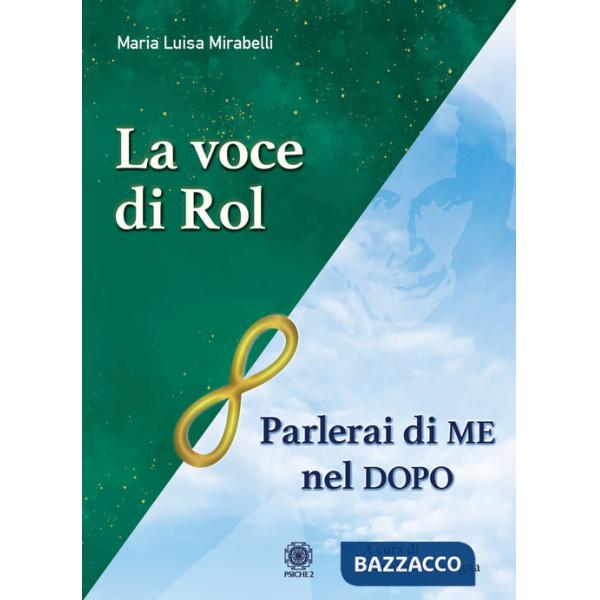 Parlerai di me nel dopo. La voce di Rol