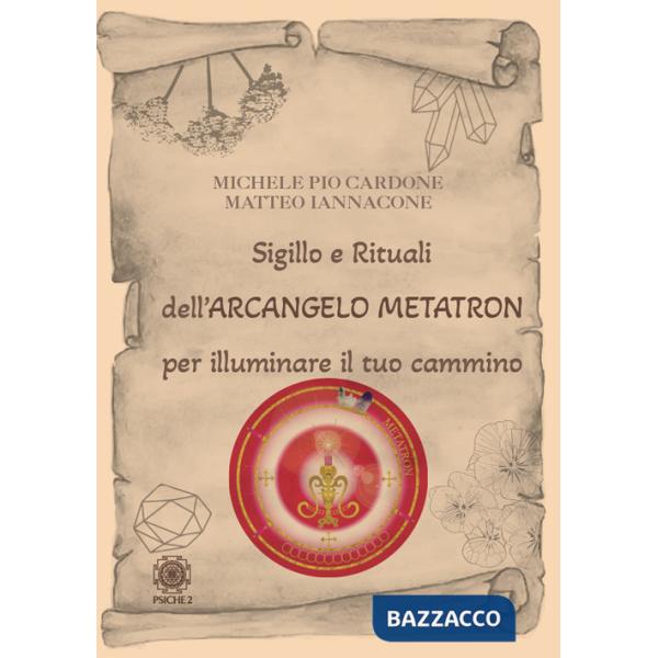 Sigillo e rituali dell'arcangelo Metatron per illuminare il tuo cammino