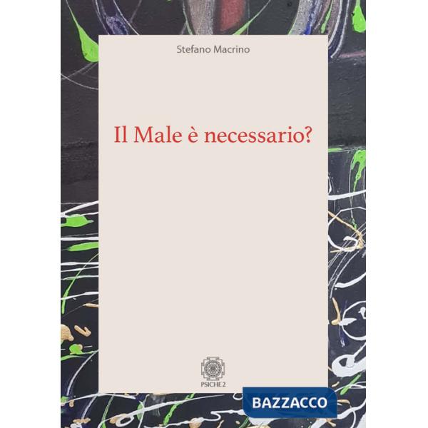 Male è necessario? (Il)