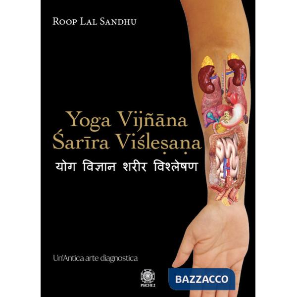 Yoga Vijñâna Sarîra Vislesana. Un'antica arte diagnostica