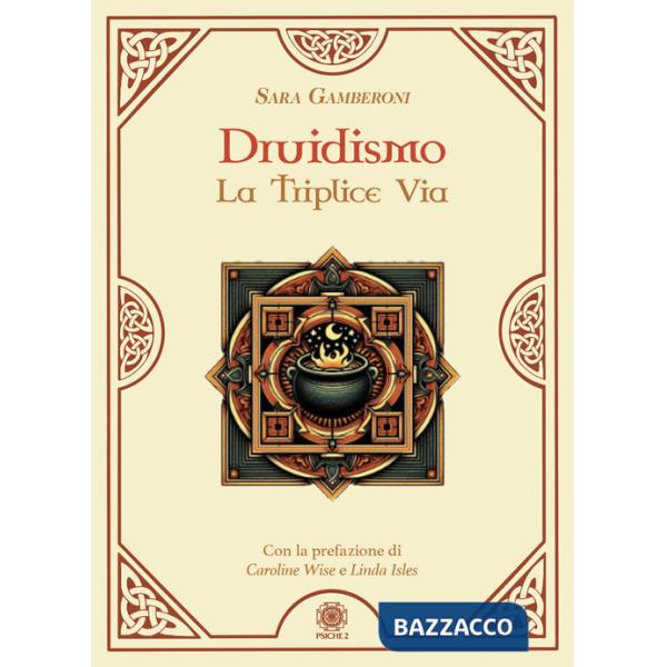 Druidismo. La triplice via