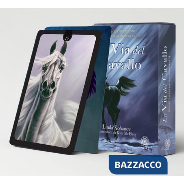 Via del cavallo. Archetipi equini per la riscoperta di sé. Con 42 Carte (La)