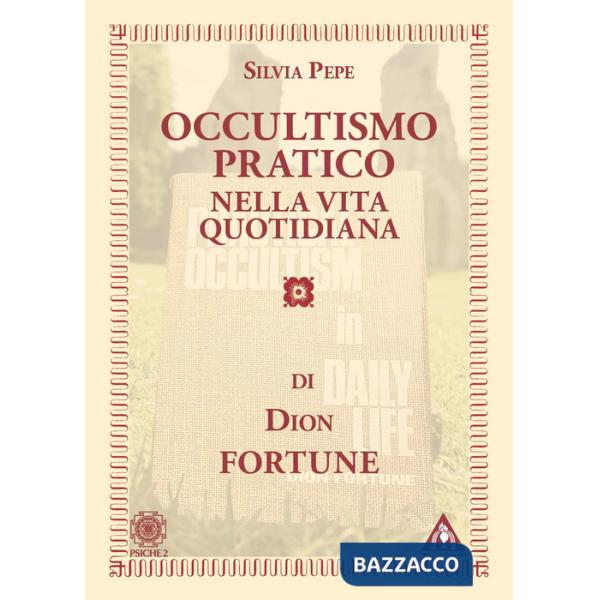 Occultismo pratico nella vita quotidiana