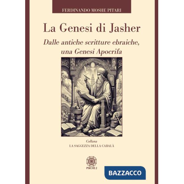 Genesi di Jasher. Dalle antiche scritture ebraiche, una Genesi apocrifa (La)