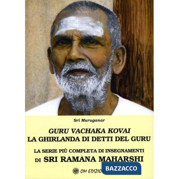 Guru Vachaka Kovai. La Ghirlanda di Detti del Guru