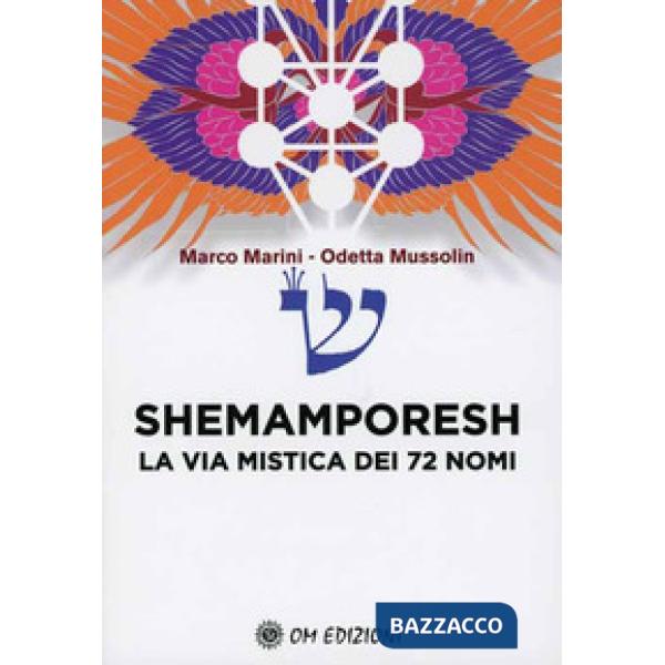 Shemamporesh. La Via Mistica dei 72 Nomi