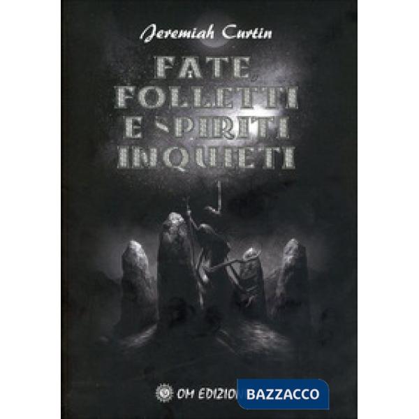 Fate folletti e spiriti inquieti