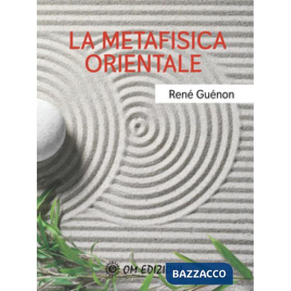 Metafisica orientale (La)