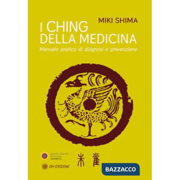 I Ching della medicina. Manuale pratico di diagnosi e prevenzione