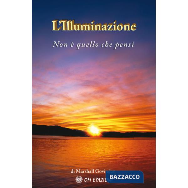 Illuminazione. Non è quello che pensi (L')