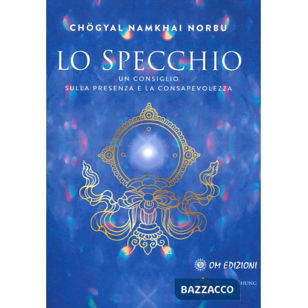 Specchio. Un consiglio sulla presenza e sulla consapevolezza (Lo)