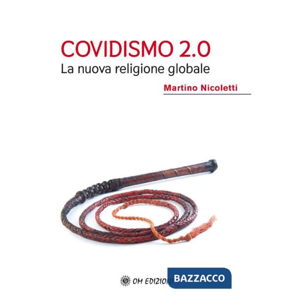 Covidismo 2.0. La nuova religione globale
