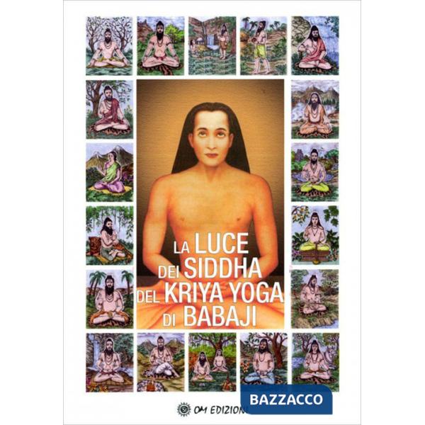 Luce dei Siddha del Kriya Yoga di Babaji (La)