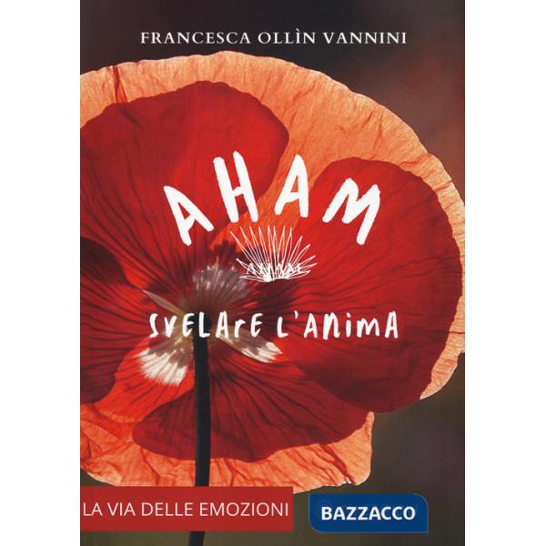 Aham. Svelare l'anima
