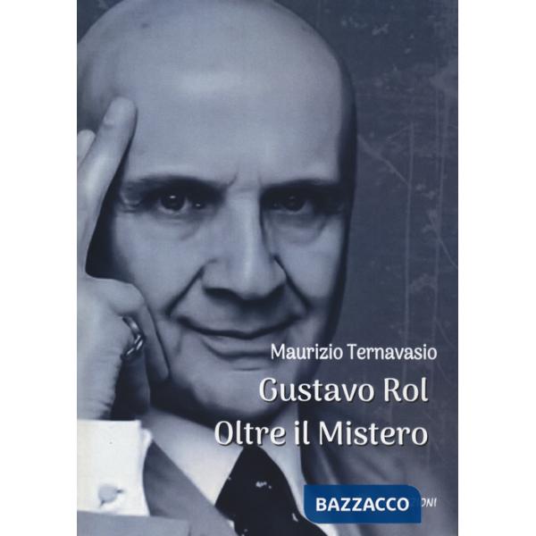 Gustavo Rol. Oltre il mistero