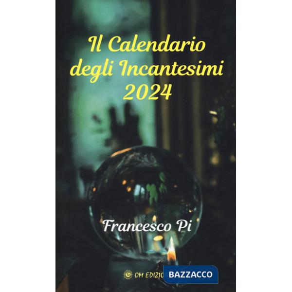 Calendario degli incantesimi 2024 (Il)