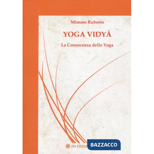 Yoga vidya. La conoscenza dello yoga