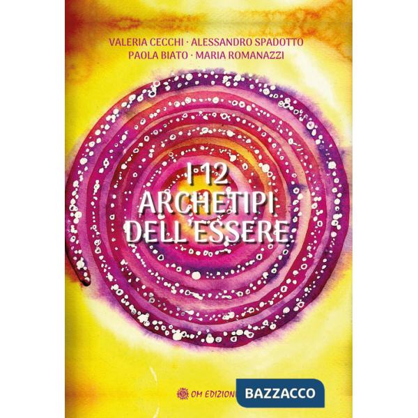 12 archetipi dell'essere. Con 12 Carte (I)
