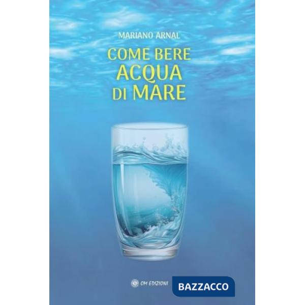 Come bere acqua di mare