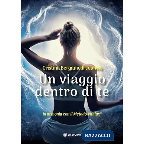 Viaggio dentro di te (Un)