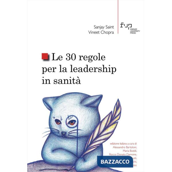 30 regole per la leadership in sanità (Le)