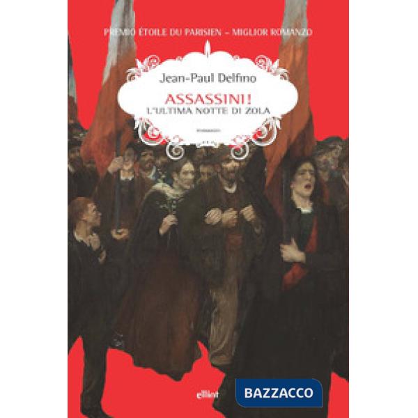 Assassini! L'ultima notte di Zola