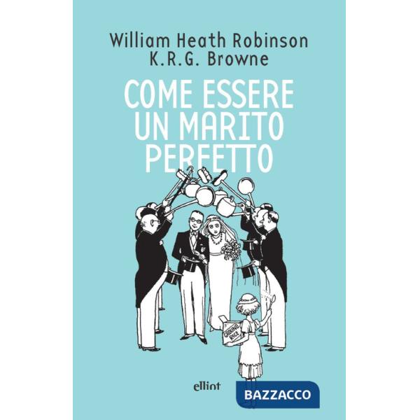 Come essere un marito perfetto