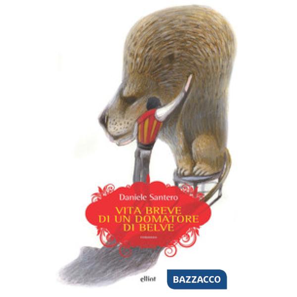 Vita breve di un domatore di belve