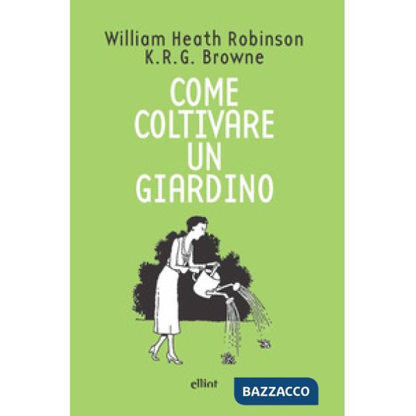 Come coltivare un giardino