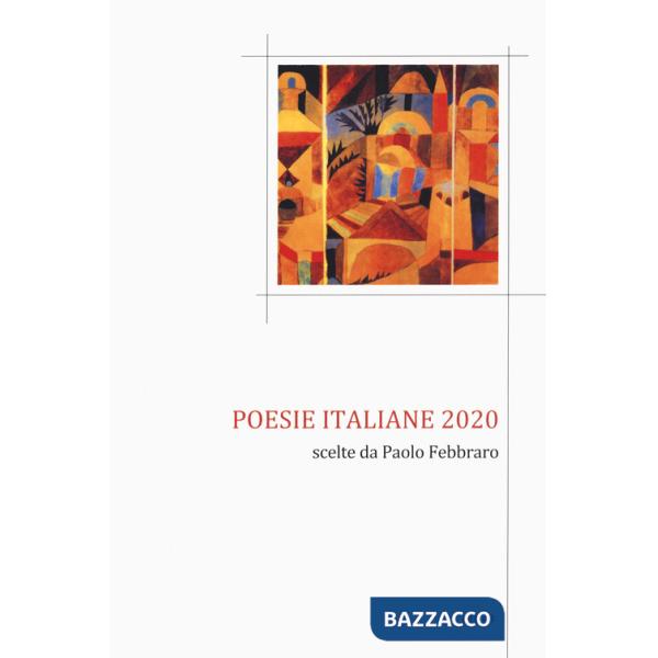 Poesie italiane 2020. Scelte da Paolo Febbraro