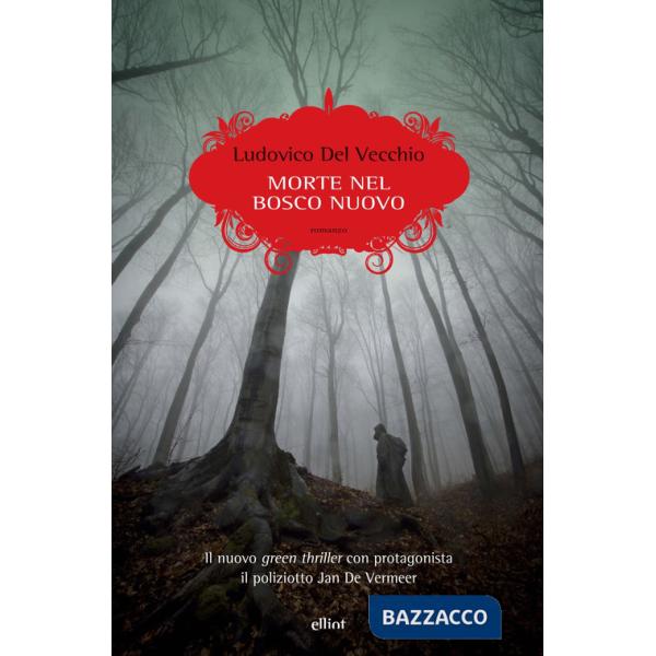 Morte nel bosco nuovo