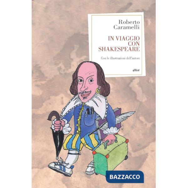 In viaggio con Shakespeare