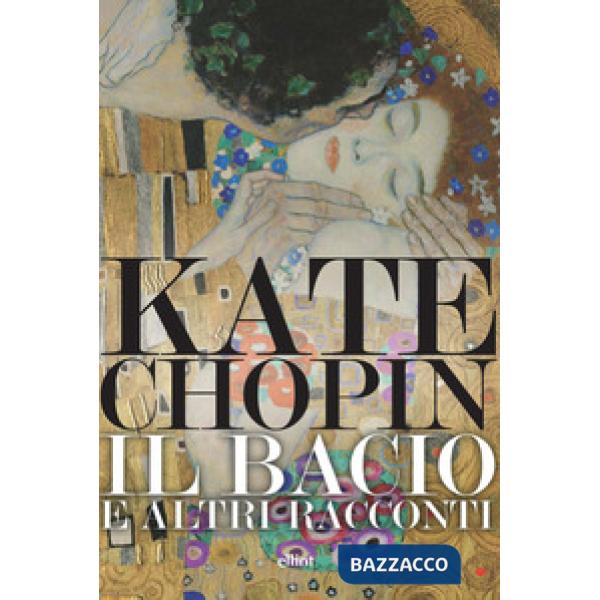 Bacio e altri racconti (Il)