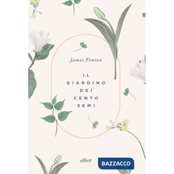 Giardino dei cento semi (Il)