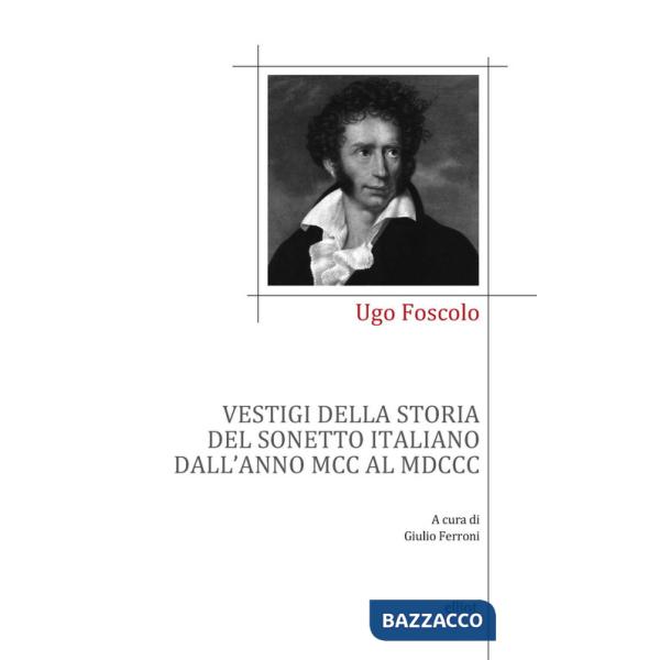 Vestigi della storia del sonetto italiano dall'anno MCC al MDCC