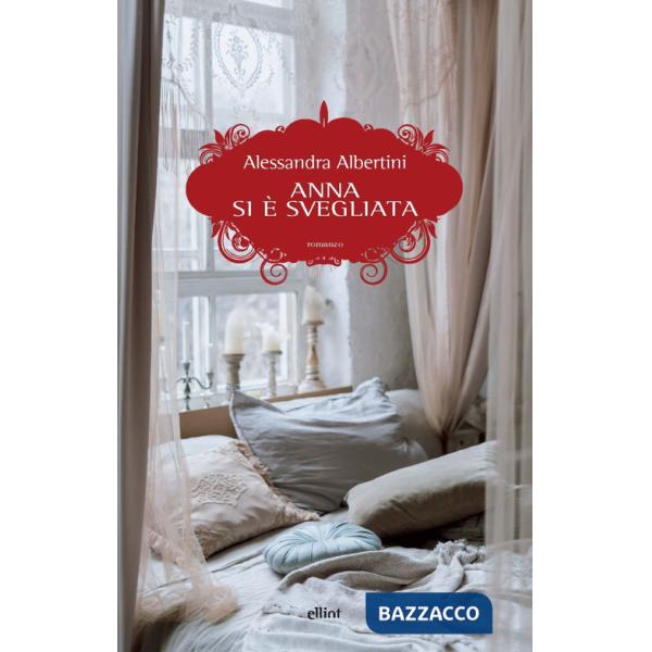 Anna si è svegliata