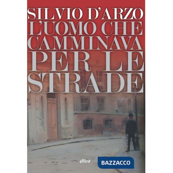 Uomo che camminava per le strade (L')