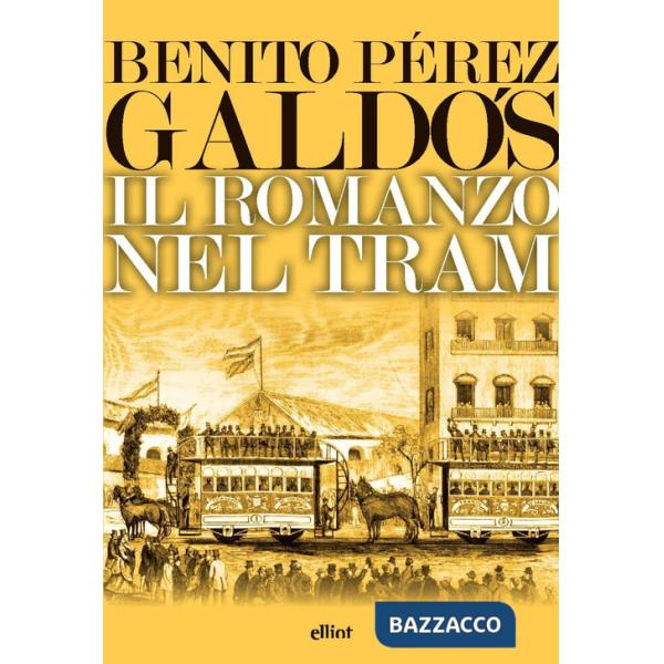 Romanzo nel tram (Il)