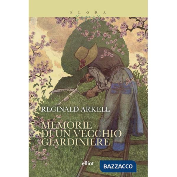 Memorie di un vecchio giardiniere