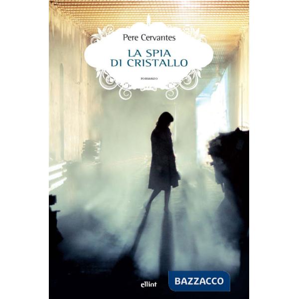 Spia di cristallo (La)