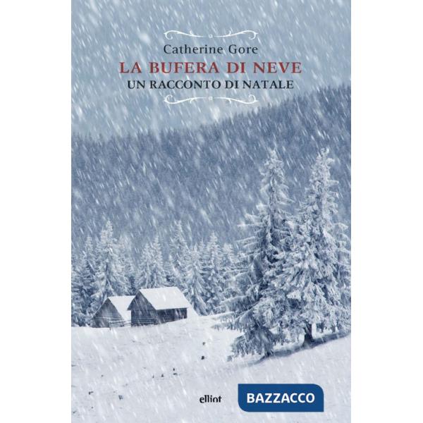 Bufera di neve. Un racconto di Natale (La)