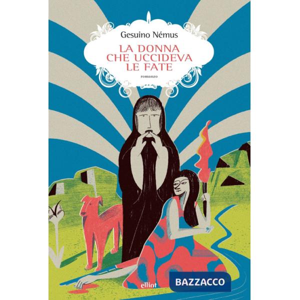 Donna che uccideva le fate (La)