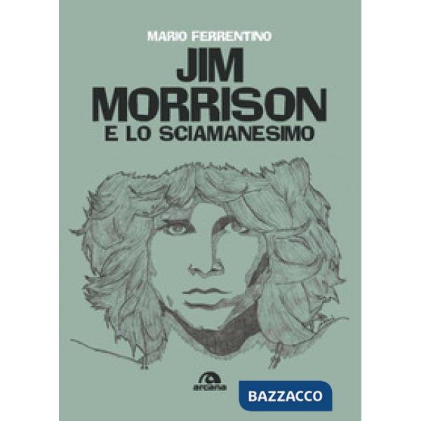 Jim Morrison e lo sciamanesimo