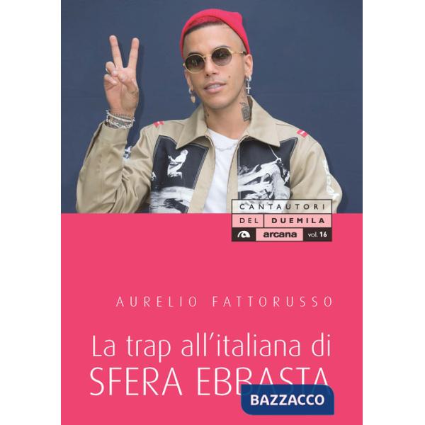 Trap all'italiana di Sfera Ebbasta (La)