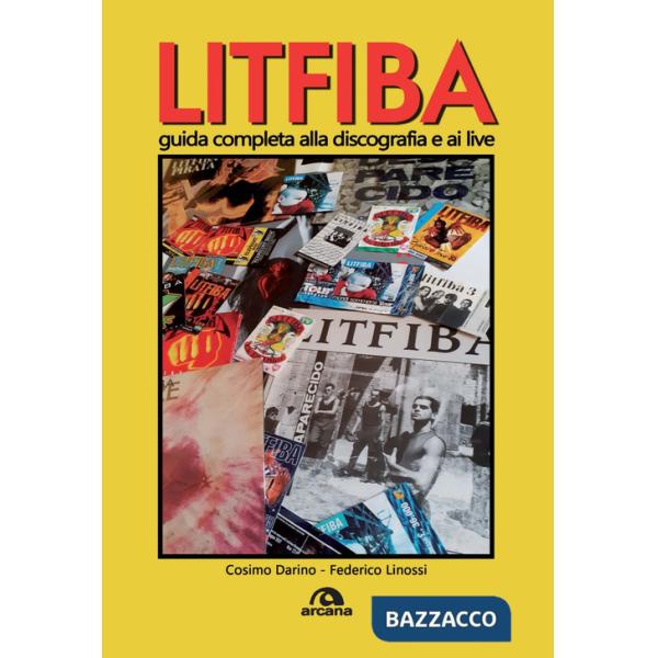 Litfiba. Guida completa alla discografia e ai live